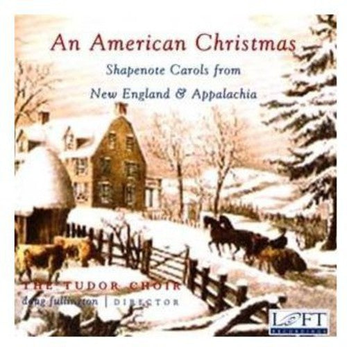 Tudor Choir/ Fullington - American Christmas