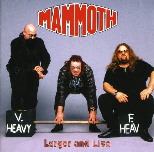 Mammoth - Larger and Live
