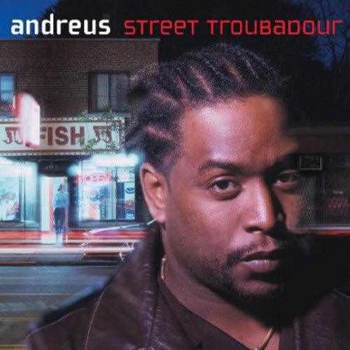 Andreus - Street Troubadour