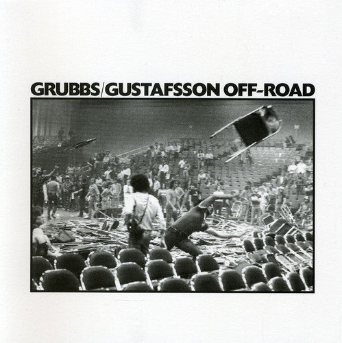 David Grubbs / Mats Gustafsson - Off-Road