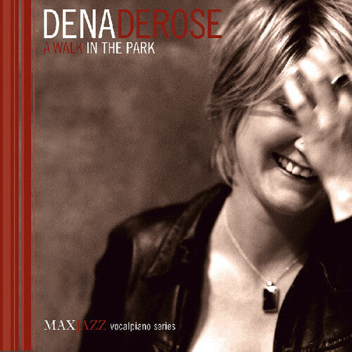 Dena Derose - A Walk In The Park