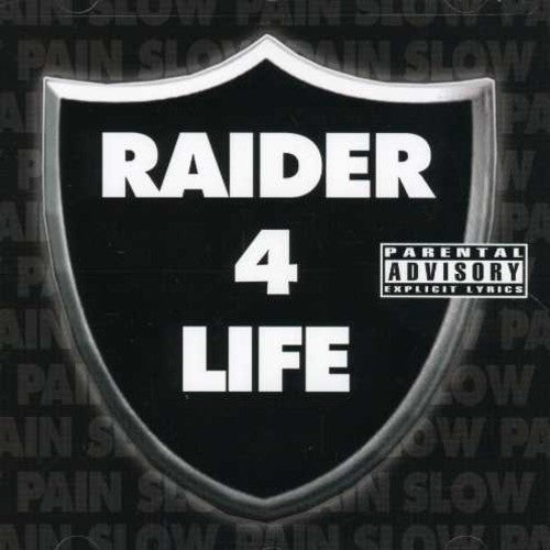 Slow Pain - Raider 4 Life