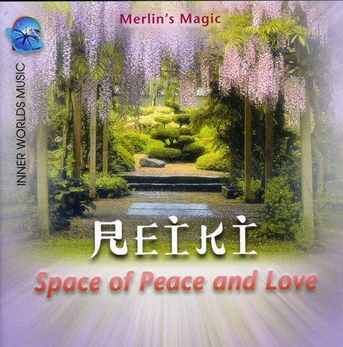 Merlin's Magic - Reiki: Space Of Peace and Love