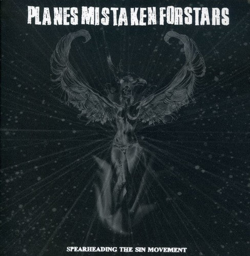 Planes Mistaken for Stars - Spearheading The Sin Movement