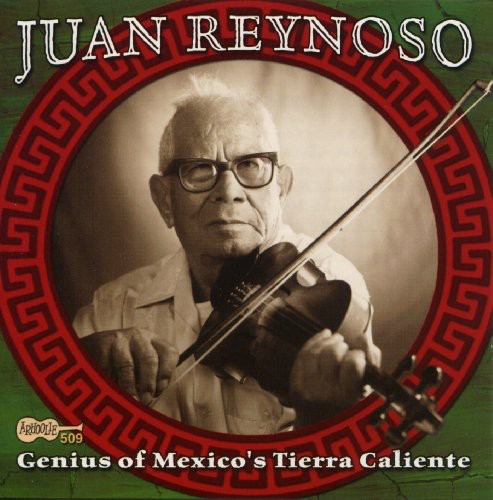 Juan Reynoso - Genius of Mexico's Tierra Caliente