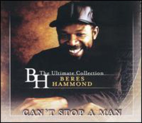 Beres Hammond - Can't Stop A Man: The Best Of