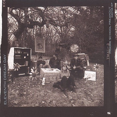 Eleventh Dream Day - Prairie School Freakout