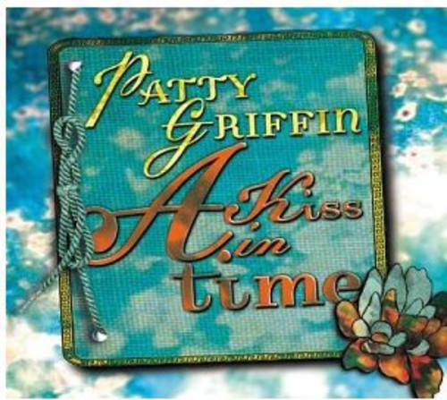 Patty Griffin - A Kiss in Time