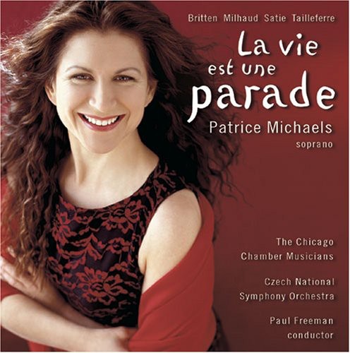 Britten/ Milhaud/ Michaels/ Freeman - Vie Est Une Parade