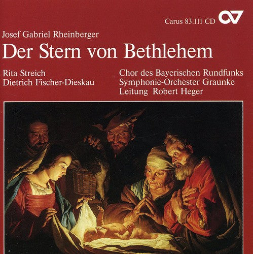 Rheinberger/ Streich/ Fischer-Dieskau/ Heger - Star of Bethlehem Op 164: Christmas Cantata