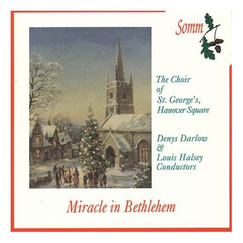 Choir of st George's/ Darlow/ Halsey/ Hanckel - Miracle in Bethlehem