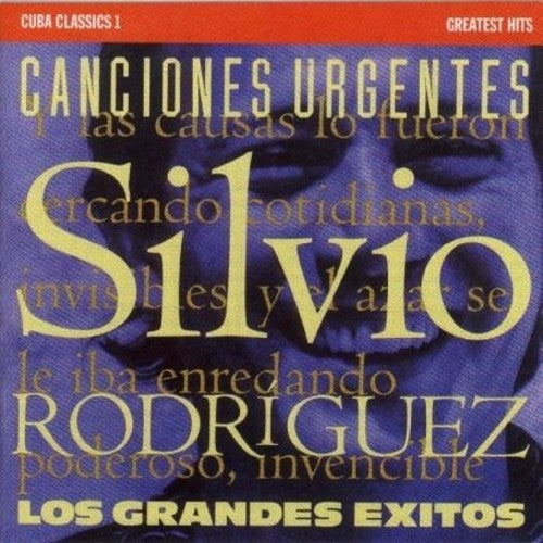 Silvio Rodriguez - Cuba 1: Canciones Urgentes