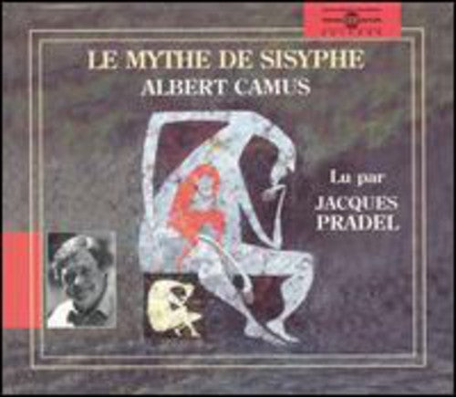 Jacques Pradel - Albert Camus:Le Mythe De Sisyphe