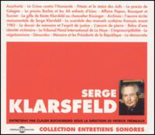 Serge Klarsfeld - Entretiens Par Claude Bochurberg