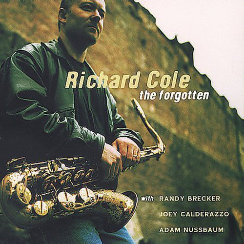 Richard Cole - The Forgotten