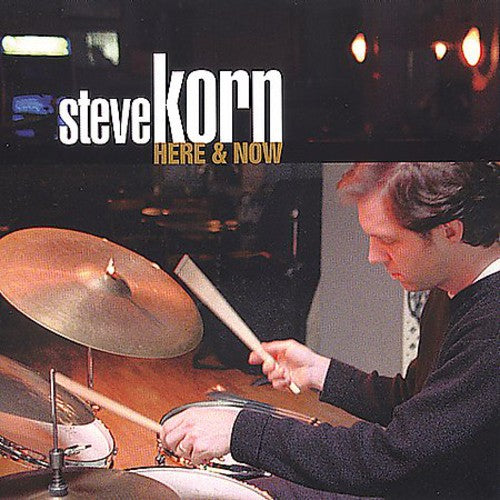 Steve Korn - Here and Now