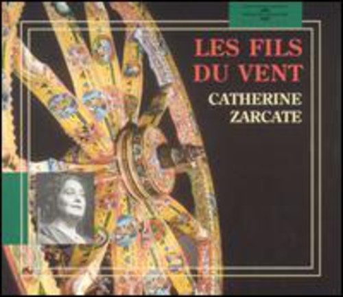 Catherine Zacarte - Les Fils Du Vent
