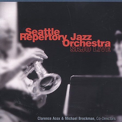 Seattle Repertory Jazz Orchestra - Srjo Live