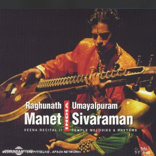 Raghunath Manet - Veena Recital II: Temple Melodies & Rhythms