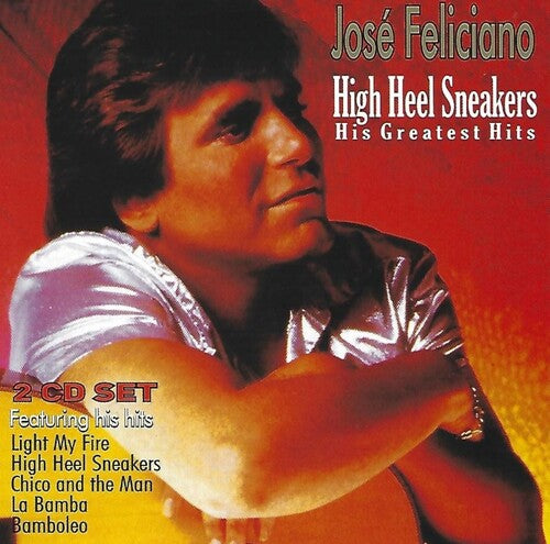 Jose Feliciano - High Heel Sneakers: His Greatest Hits
