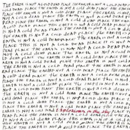 Explosions in the Sky - The Earth Is Not A Cold Dead Place