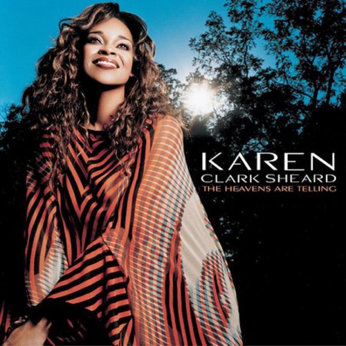 Karen Clark-Sheard - The Heavens Are Telling