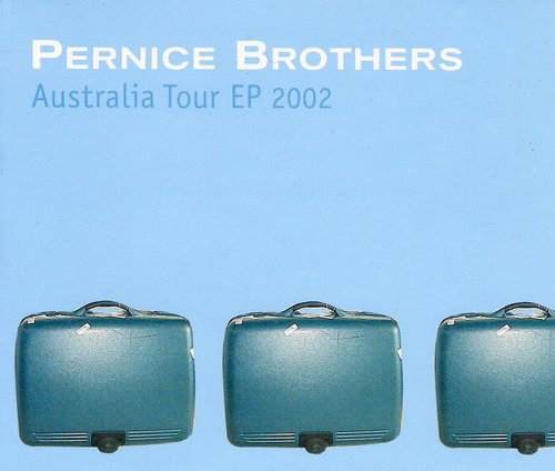 The Pernice Brothers - Australia Tour EP 2002