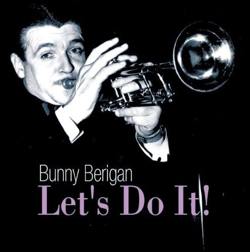 Bunny Berigan - Let's Do It