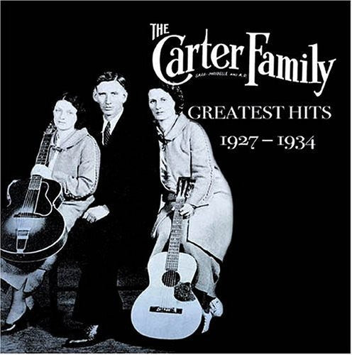 Carter Family - Greatest Hits 1927-34