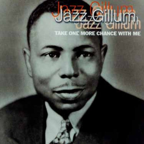 Jazz Gillum - Take One More Chance with Me