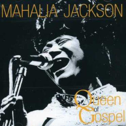 Mahalia Jackson - Queen of Gospel