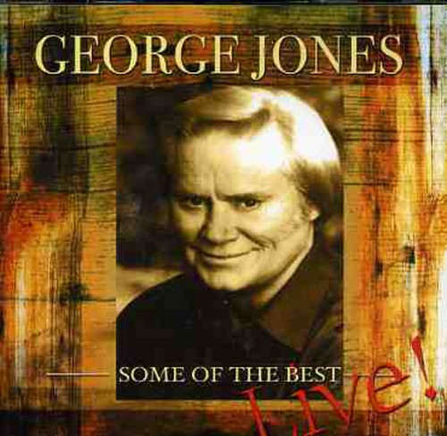 George Jones - Some of the Best Live