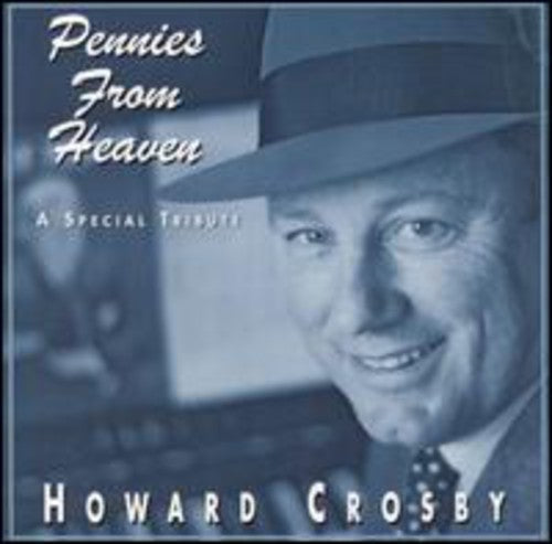 Howard Crosby - Pennies from Heaven
