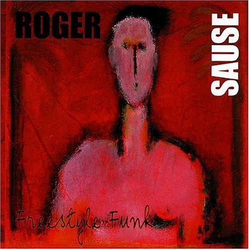 Roger Sause - Freestyle Funk