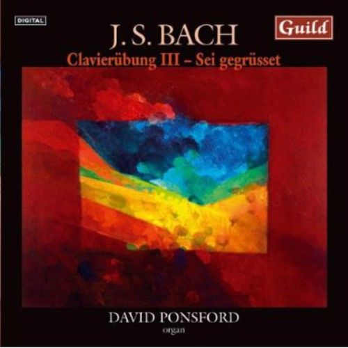 John Bullard - Clavierubung III Sei Gegrusst