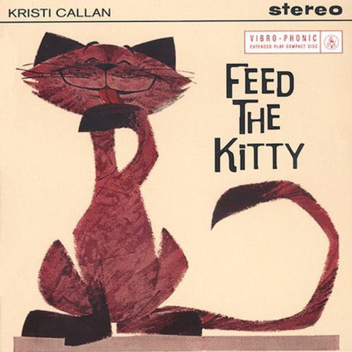 Kristi Callan - Feed the Kitty