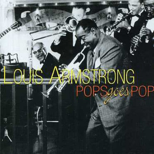 Louis Armstrong - Pops Goes Pop