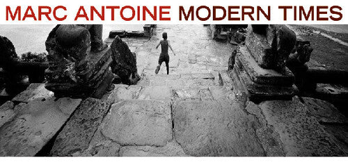 Marc Antoine - Modern Times