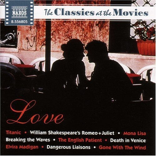 Classics at the Movies: Love/ Various - Classics At The Movies: Love