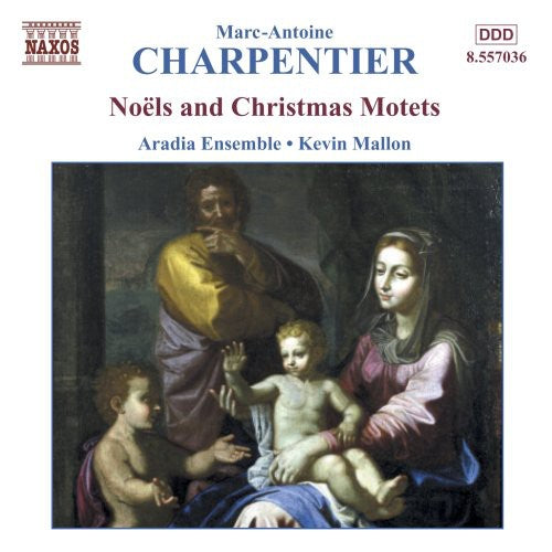 Charpentier/ Aradia Ensemble - Noels & Christmas Motets