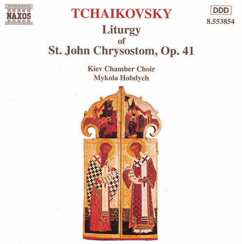Tchaikovsky - Liturgy of St John Chrysostom