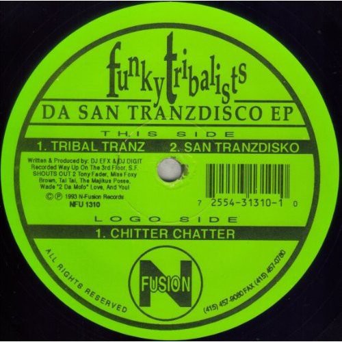 Funky Tribalists - Tribal Tranz/San Tranzdisko/Chitter Chatter