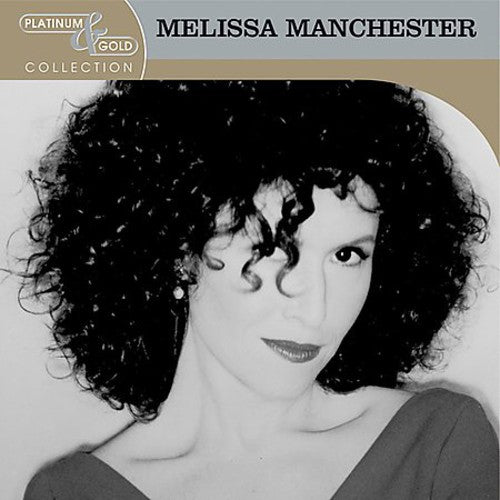 Melissa Manchester - Platinum & Gold Collection