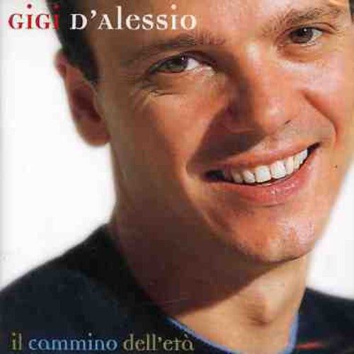 Gigi D'Alessio - Cammino Dell'eta