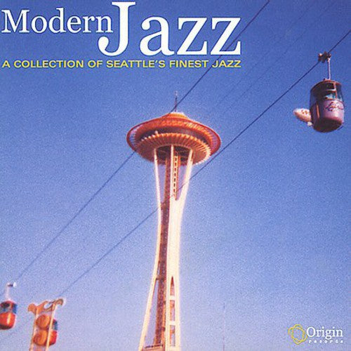Modern Jazz: Collection of Seattle's Finest/ Var - Modern Jazz: A Collection Of Seattle's Finest Jazz