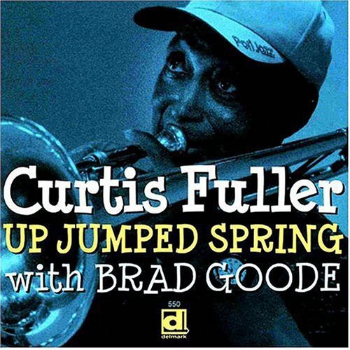 Curtis Fuller - Up Jumped Spring