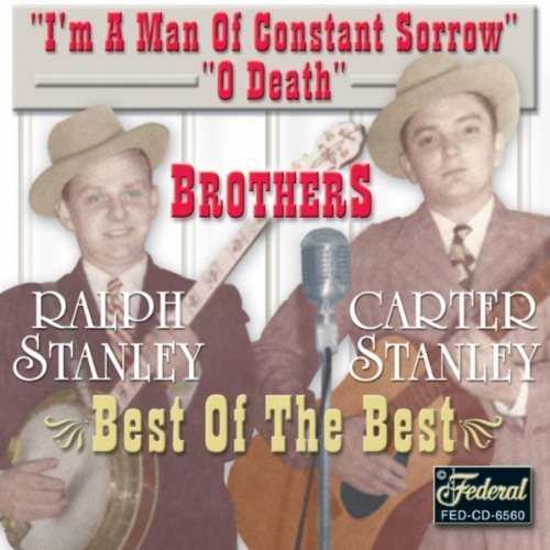 Stanley Brothers - Best of the Best