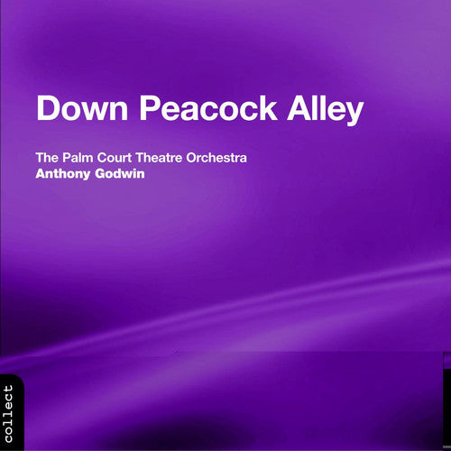 Palm Court Theatre Orchestra - Down Peacock Alley