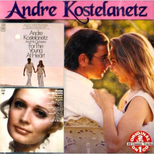 Kostelanetz - For The Young At Heart/I'll Never Fall In Love Again