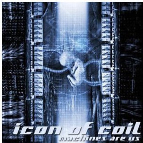 Icon of Coil - Machines Are Us